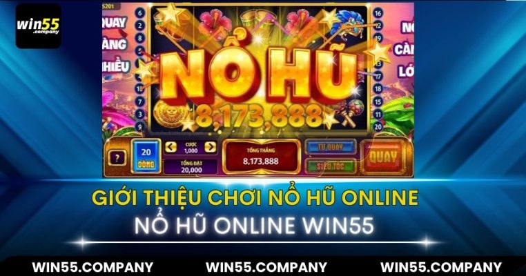 Mẹo chơi nổ hũ online 2024 - Chơi là Thắng giới thiệu choi nổ hũ