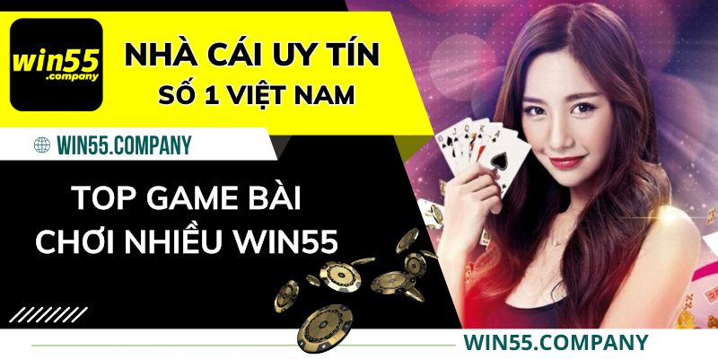 Game bài win55: Giải Trí Mà Vẫn Có Tiền Game-bai-Win55