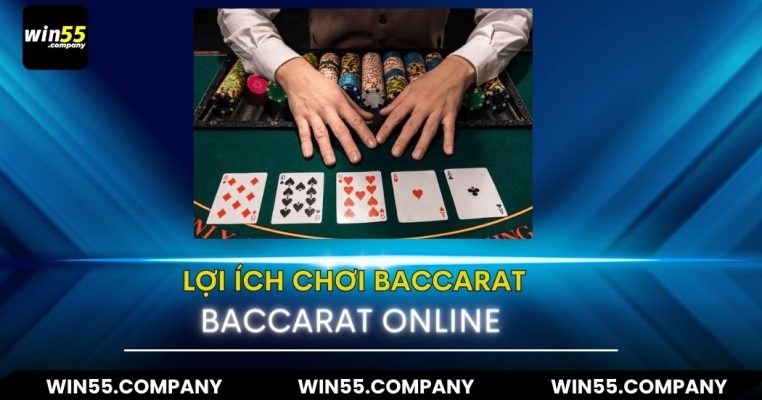 Baccarat trực tuyến - Trải nghiệm casino online 2024 lợi ích khi chơi baccarat trực tuyến